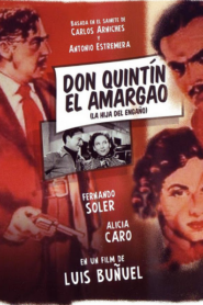 Don Quintín, el amargao