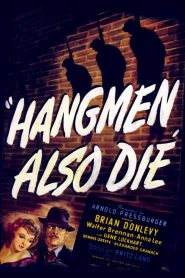 Los verdugos también mueren – Hangmen also die