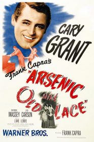 Arsénico por compasión – Arsenic and Old Lace