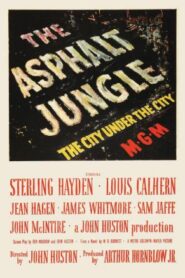 The Asphalt Jungle – La jungla de asfalto