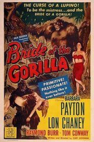 La novia del gorila – Bride of the Gorilla