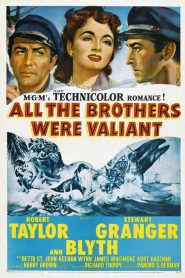 Todos los hermanos eran valientes – All the Brothers were Valiant