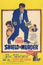 Burlando la ley – Shield for Murder