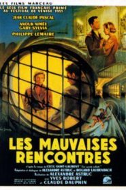 Les mauvaises rencontres