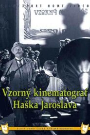 Vzorný kinematograf Haška Jaroslava (VO)