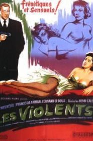 Los violentos (Les Violents)