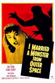 Me casé con un monstruo del espacio exterior – I Married a Monster from Outer Space