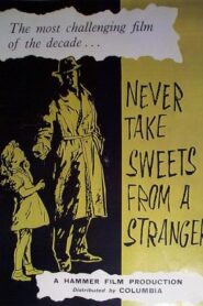 Nunca aceptes dulces de un extraño – Never Take Sweets from a Stranger