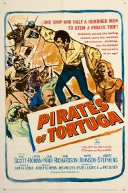 Piratas de la isla Tortuga – Pirates of Tortuga