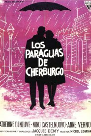 Los paraguas de Cherburgo – Les parapluies de Cherbourg