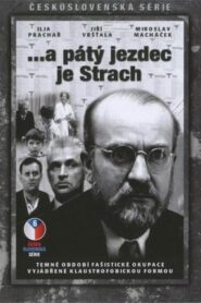 A pátý jezdec je Strach – Y el quinto es el miedo