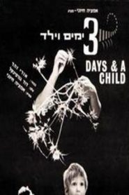 Shlosha Yamim Veyeled (Three Days and a Child)