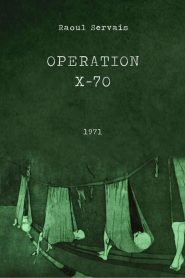 Operation X-70