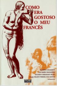 Qué sabroso era mi amigo francés – Como Era Gostoso o Meu Francês