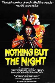 Noche infernal – Nothing But the Night