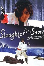 Slaughter in the Snow – Mushukunin mikogami no jôkichi: Tasogare ni senko ga tonda 無宿人御子神の丈吉 黄昏に閃光が飛んだ