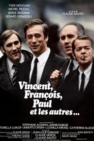 Tres amigos, sus mujeres… y los otros (Vincent, François, Paul et les autres)