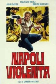 Nápoles violenta – Napoli violenta