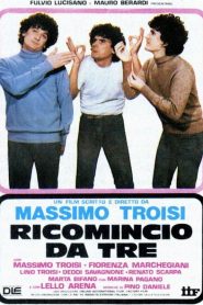 Empezar desde tres – Ricomincio da tre