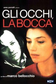 Los ojos, la boca – Gli Occhi, La Bocca