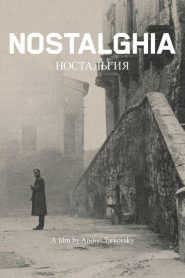 Nostalgia – Nostalghia