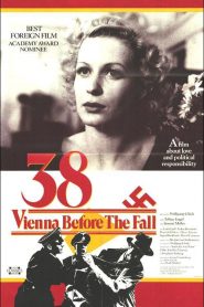 ’38 – Vienna Before the Fall – ’38 (38 – Auch das war Wien)