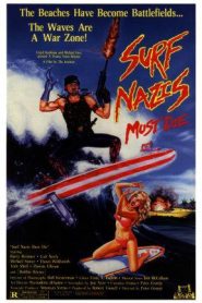 Los surfistas nazis deben morir – Surf Nazis Must Die