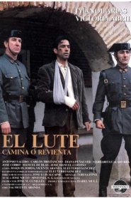 El Lute: Camina o revienta