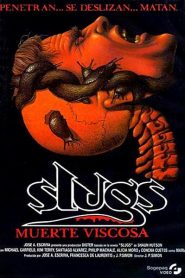 Slugs, muerte viscosa