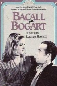 Bacall on Bogart (Great Performances)