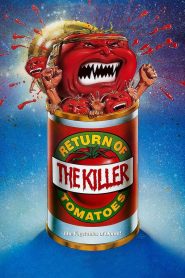 El retorno de los tomates asesinos – Return of the Killer Tomatoes!