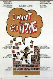 I Want to Go Home – Quiero volver a casa