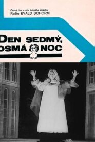 El séptimo día, la octava noche (Den sedmý – osmá noc)