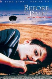 Antes de la lluvia – Before the Rain (Pred Dozdot)