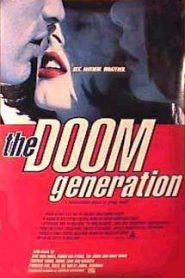 Maldita generación – The Doom Generation