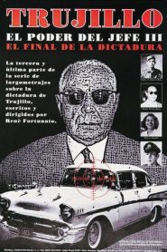 Trujillo: El poder del jefe III