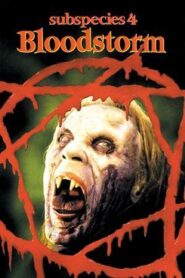 Subspecies 4: Bloodstorm