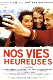 Nos vies heureuses (Our Happy Lives)