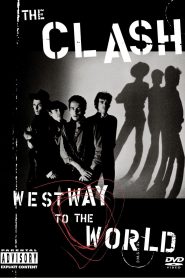 The Clash: Westway To The World