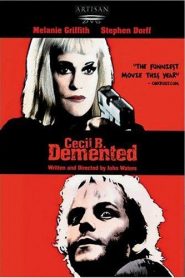 Cecil B. Demente – Cecil B. DeMented