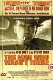 El hombre que nunca estuvo allí – The Man Who Wasn’t There