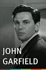 John Garfield (VO)