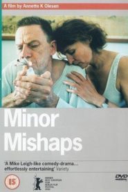 Minor Mishaps (Små ulykker)