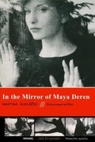 En el espejo de Maya Deren