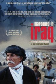 Gomgashtei dar Aragh (Marooned in Iraq)