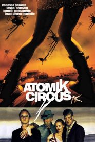 Atomik Circus: El regreso de James Bataille – Le retour de James Bataille