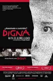 Digna… hasta el último aliento