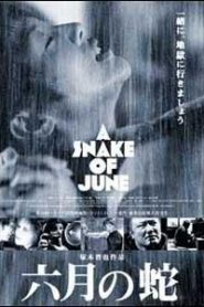 A Snake of June – Rokugatsu no hebi – 六月の蛇