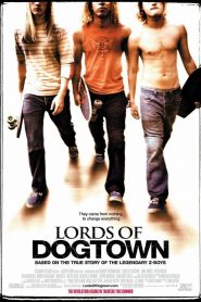 Los amos de Dogtown – Lords of Dogtown