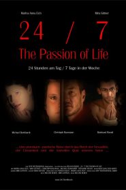 24/7 – The Passion of Life